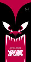 Livro - Lobo Mau com dor de dente Livro - Lobo Mau com dor de dente