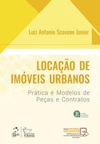 Livro - Locação de Imóveis Urbanos - Prática e Modelos de Peças e Contratos