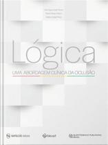Livro - Logica Uma Abordagem Clinica Da Oclusao - Piccin/feltrin/ricci - Napoleão