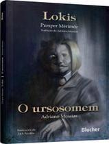 Livro - Lokis E O Ursosomem - EDGARD BLUCHER