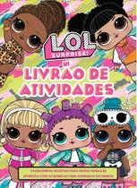 Livro - LOL Surprise Livrão de Atividades
