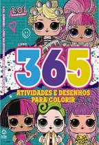 Livro - LOL Surprise Livro 365 Atividades e Desenhos para Colorir
