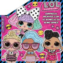 Livro LOL Surprise Surpresas Incríveis com as Bonecas da Bling Series!