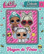 Livro LOL Surprise Viagem de Férias Vol 2