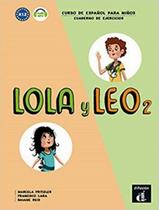 Livro - Lola Y Leo 2 Cuaderno De Ejercicios A1.2 Livro - Lola Y Leo 2 Cuaderno De Ejercicios A1.2