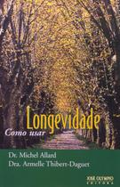 Livro Longevidade - Como Usar