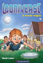 Livro - Looniverse 01 - A Moeda Mágica Livro - Looniverse 01 - A Moeda Mágica