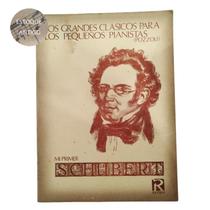 Livro los grandes clasicos para los pequeños pianistas mi primier schubert pozzoli (estoque antigo)