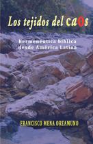 Livro Los tejidos del caos: Hermenêutica bíblica da América Latina