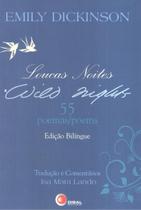 Livro - Loucas noites/Wild nights - 55 poemas/poems - edição bilíngue