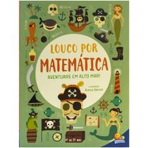 Livro - Louco por Matemática: Aventuras em alto mar!