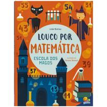 Livro - Louco por Matemática: Escola dos Magos, A Livro - Louco por Matemática: Escola dos Magos, A