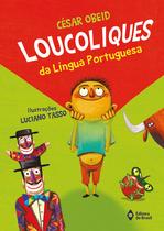 Livro - Loucoliques da Língua Portuguesa Livro - Loucoliques da Língua Portuguesa