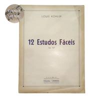 Livro louis kohler 12 estudos fáceis op.157 (estoque antigo) Livro louis kohler 12 estudos fáceis op.157 (estoque antigo)