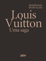 Livro - Louis Vuitton - Uma Saga