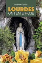 Livro - Lourdes: Ontem e hoje