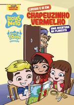 Livro - Luccas e Gi em Chapeuzinho Vermelho Livro - Luccas e Gi em Chapeuzinho Vermelho