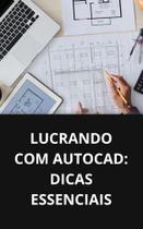 Livro Lucrando com AutoCAD Dicas Essenciais