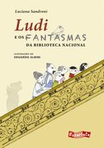 Livro - Ludi e os fantasmas da Biblioteca Nacional (Nova edição) Livro - Ludi e os fantasmas da Biblioteca Nacional (Nova edição)
