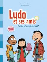 Livro - Ludo et ses amis 3 - cahier d´activites - nouvelle edition