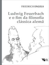 Livro - Ludwig Feuerbach E O Fim Da Filosofia Classica Alema Livro - Ludwig Feuerbach E O Fim Da Filosofia Classica Alema