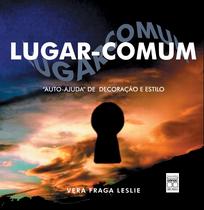 Livro - Lugar comum - Auto-ajuda de decoração e estilo Livro - Lugar comum - Auto-ajuda de decoração e estilo