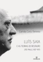 Livro - Luís Saia e as teorias de restauro: São Paulo, 1937-1975 Livro - Luís Saia e as teorias de restauro: São Paulo, 1937-1975