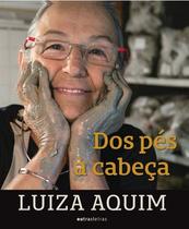 Livro - Luíza Aquim, dos pés à cabeça