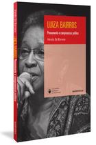 Livro - Luiza Bairros: Pensamento e compromisso político Livro - Luiza Bairros: Pensamento e compromisso político