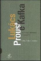 Livro - LUKÁCS, PROUST E KAFKA: LITERATURA E SOCIEDADE NO SEC. XX