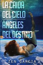 Livro Lulu LA CAÍDA DEL CIELO: ÁNGELES DEL DESTINO (Edição em espanhol)
