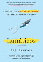 Livro - Lunáticos - Loonshots