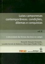 Livro - Lutas camponesas contemporâneas: condições. dilemas e conquistas - Vol. II Livro - Lutas camponesas contemporâneas: condições. dilemas e conquistas - Vol. II