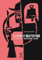 Livro - Lutas e auroras Livro - Lutas e auroras