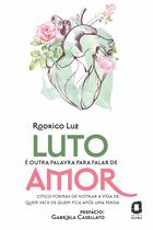 Livro - Luto é outra palavra para falar de amor