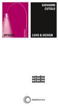 Livro - Luxo & design: ética, estética e mercado do gosto Livro - Luxo & design: ética, estética e mercado do gosto
