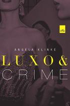 Livro - Luxo e crime