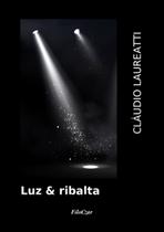 Livro - Luz & ribalta