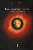 Livro - Luzes encurvam-se no céu: einstein, mito e ciência