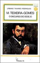 Livro M.Teixeira Gomes - O Discurso Do Desejo - Edicoes 70 - Almedina