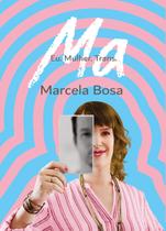 Livro - Ma - Eu. Mulher. Trans.