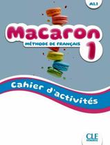 Livro - Macaron 1 (A1.1) - Cahier DActivites Livro - Macaron 1 (A1.1) - Cahier DActivites