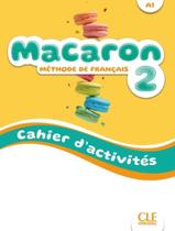 Livro - Macaron 2 (A1) - Cahier DActivites Livro - Macaron 2 (A1) - Cahier DActivites