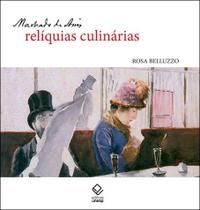 Livro - Machado de Assis: relíquias culinárias