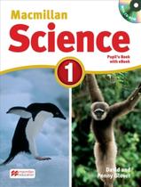 Livro - Macmillan Science PupilS Book With Ebook & Cd-Rom - 1 - 1St Ed - MACMILLAN BR BILINGUE Livro - Macmillan Science PupilS Book With Ebook & Cd-Rom - 1 - 1St Ed - MACMILLAN BR BILINGUE