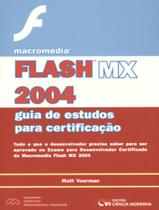 Livro - Macromedia Flash Mx 2004 - Guia De Estudos Para Certificacao - CIENCIA MODERNA