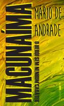 Livro - Macunaíma: o herói sem nenhum caráter