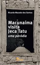 Livro - Macunaíma visita Jeca Tatu Livro - Macunaíma visita Jeca Tatu