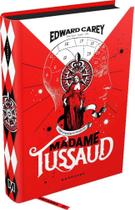 Livro - Madame Tussaud: A Pequena Colecionadora de Corpos Livro - Madame Tussaud: A Pequena Colecionadora de Corpos