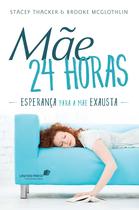 Livro - Mãe 24 horas Livro - Mãe 24 horas